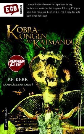 Kobrakongen av Katmandu ; Djevelkrigerne våkner