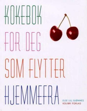 Kokebok for deg som flytter hjemmefra