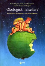 Økologisk helselære: En innføring for medisin- og helsefagstudenter