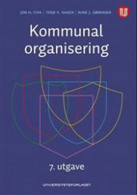 Kommunal organisering: effektivitet, styring og demokrati