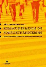 Kommunikasjon og konflikthåndtering: publikumsrettet arbeid i et politifagli…