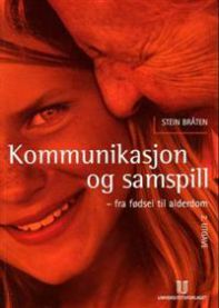 Bokomslag for "Kommunikasjon og samspill: fra fødsel til alderdom" innen psykologi, utgitt av Universitetsforlaget.