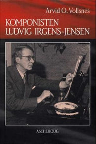 Komponisten Ludvig Irgens-Jensen