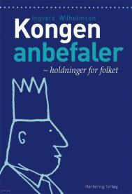 Kongen anbefaler: - holdninger for folket