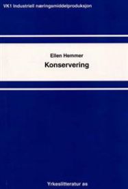 Konservering: industriell næringsmiddelproduksjon : VK1