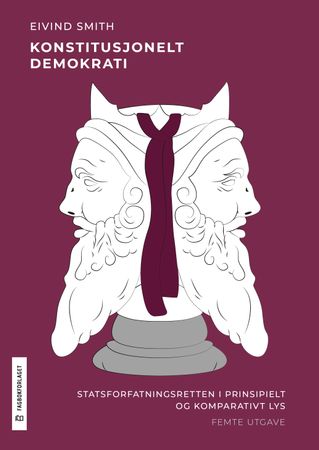 Konstitusjonelt demokrati: statsforfatningsretten i prinsipielt og komparativ…