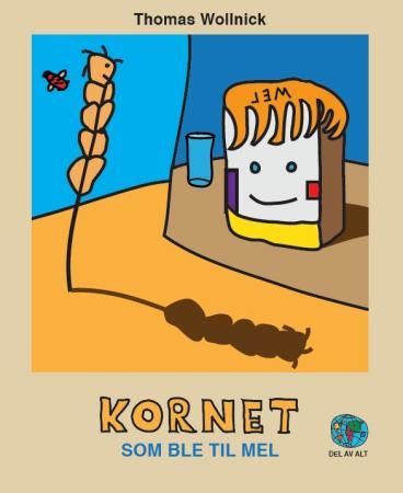 Kornet som ble til mel