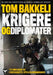 Krigere og diplomater: på innsiden av Forsvarets spesialkommando