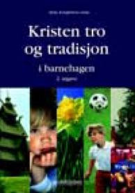 Kristen tro og tradisjon i barnehagen