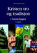 Kristen tro og tradisjon i barnehagen