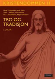 Kristendommen II: tro og tradisjon