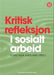 Kritisk refleksjon i sosialt arbeid