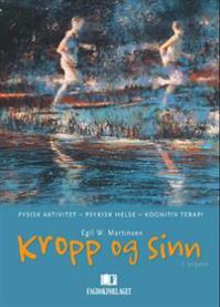 Kropp og sinn: fysisk aktivitet, psykisk helse, kognitiv terapi