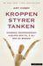 Kroppen styrer tanken