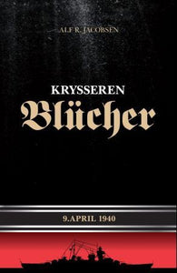 Krysseren Blucher: 9. april 1940