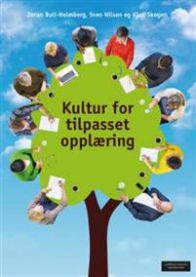 Kultur for tilpasset opplæring : skolelederrollen, lærerrollen og planleggi…