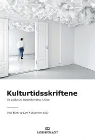 Kulturtidsskriftene: en analyse av kulturtidsskriftene i Norge