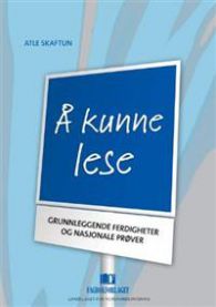 Å kunne lese: grunnleggende ferdigheter og nasjonale prøver