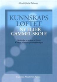 Bilde av boka "Kunnskapsløftet - ny eller gammel skole?" av Kristin Clemet om pedagogikk og skoleutvikling.