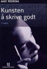 Bokomslag for "Kunsten å skrive godt" av Universitetsforlaget, en litteraturbok om gode skriveferdigheter.