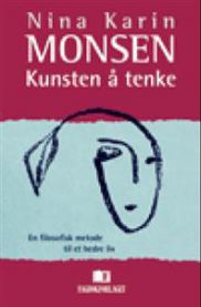 Kunsten å tenke: en filosofisk metode til et bedre liv