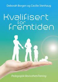 Kvalifisert for fremtiden: pedagogisk bevissthetstrening