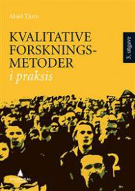 Bokomslag for "Kvalitative forskningsmetoder i praksis" av Gyldendal, viser en bok med tittel og forfatterinformasjon.