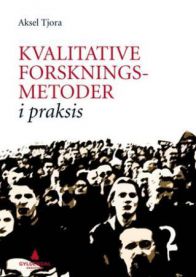 Kvalitative forskningsmetoder i praksis