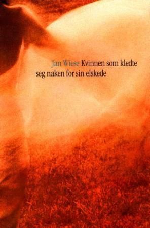 Kvinnen som kledte seg naken for sin elskede