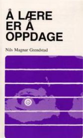 Å lære er å oppdage: prinsipper og praktiske arbeidsmåter i konfluent ped…