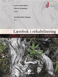 Lærebok i rehabilitering: når livet blir annerledes