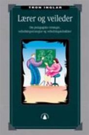 Bilde av lærebok om pedagogikk, veileder og lærer med fokus på pedagogiske retninger og veiledningsstrategier, av Gyldendal