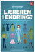 Læreren i endring? : om nye forventninger til lærerprofesjonen og lærerarb…