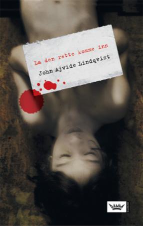 La den rette komme inn: roman