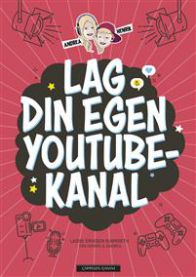 Lag din egen YouTube-kanal
