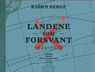 Landene som forsvant: 1840-1970