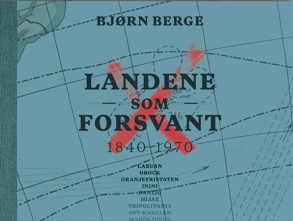 Landene som forsvant: 1840-1970