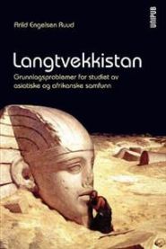 Langtvekkistan: grunnlagsproblemer for studiet av asiatiske og afrikanske kul…