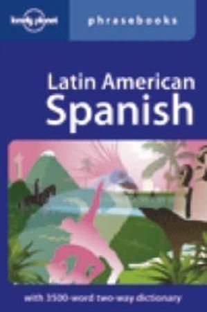 Lonely Planet Latin American Spanish Phrasebook