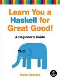 Bilde av "Learn You a Haskell for Great Good! (Pocket)", en introduksjonsbok i Haskell-programmering, utgitt av Bokia.no.
