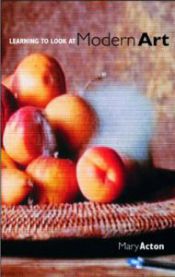 Bokomslag for "Learning to Look at Modern Art" av Taylor & Francis, liten pocketutgave om kunst og kultur.
