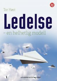 Ledelse: en helhetlig modell