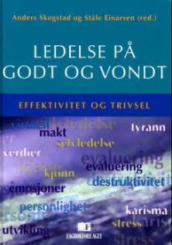 Ledelse på godt og vondt: effektivitet og trivsel