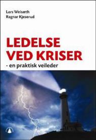 Bilde av boken "Ledelse ved kriser: en praktisk veileder" om ledelse, økonomi og næringsliv fra Gyldendal.