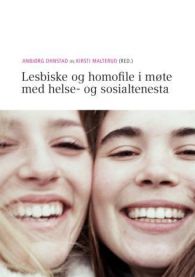 Bokomslag for "Lesbiske og homofile i møte med helse- og sosialtenesta" av Samlaget, sosiologibok med tekst og design.