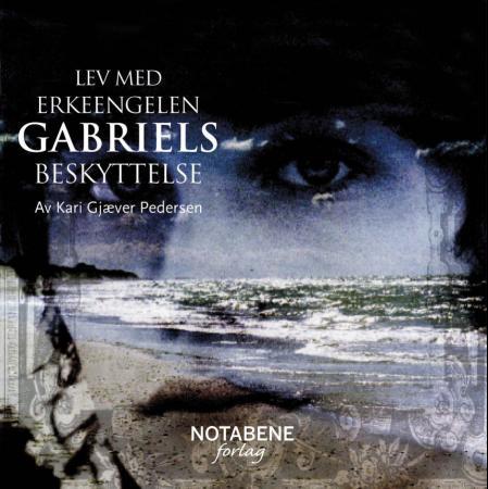 Lev med erkeengelen Gabriels beskyttelse