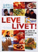 Leve livet!