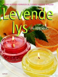 Levende lys: lag dem selv