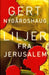 Liljer fra Jerusalem: roman