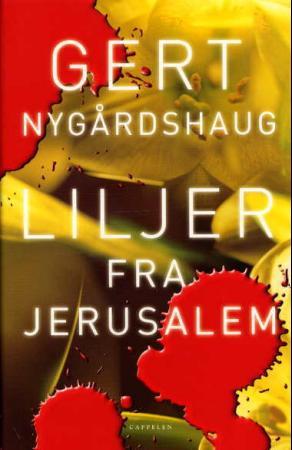 Liljer fra Jerusalem: roman